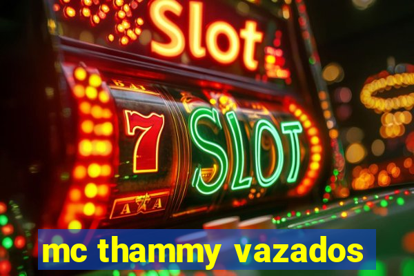 mc thammy vazados